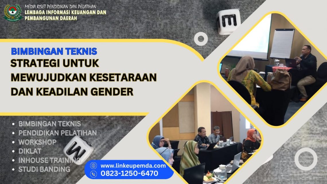 BIMTEK STRATEGI UNTUK MEWUJUDKAN KESETARAAN DAN KEADILAN GENDER