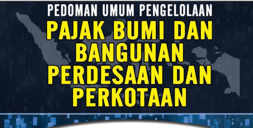 Bimtek Pengelolaan Pajak Bumi Dan Bangunan Pedesaan Dan Perkotaan.