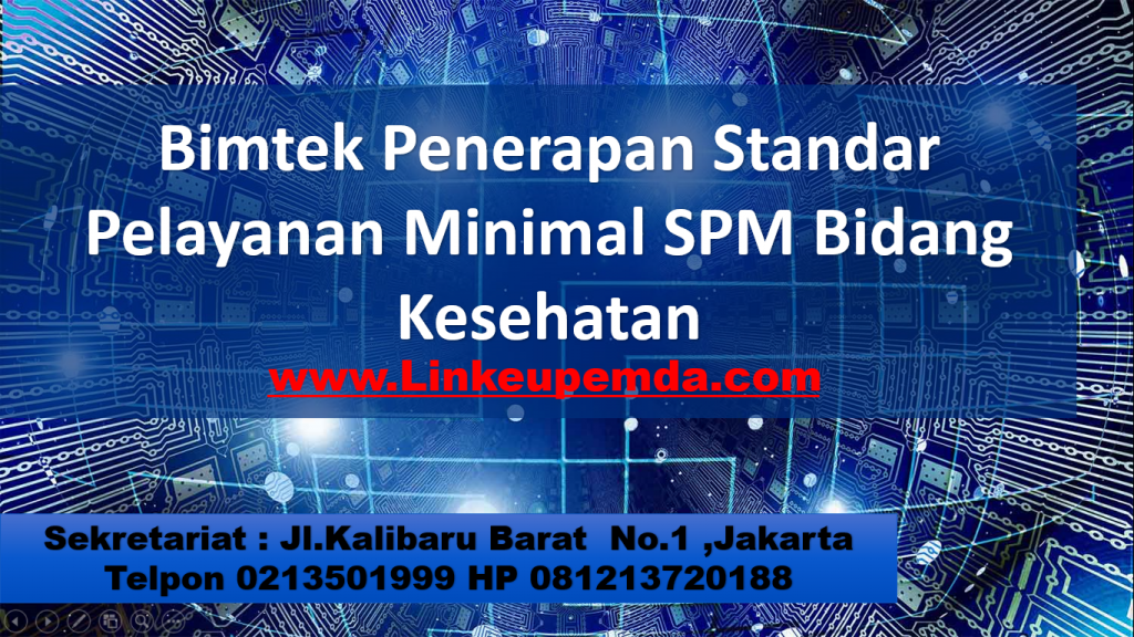 Bimtek Penerapan Standar Pelayanan Minimal  SPM Bidang 