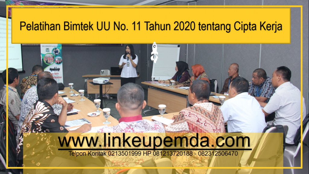 Pelatihan Bimtek UU No. 11 Tahun 2020 tentang Cipta Kerja