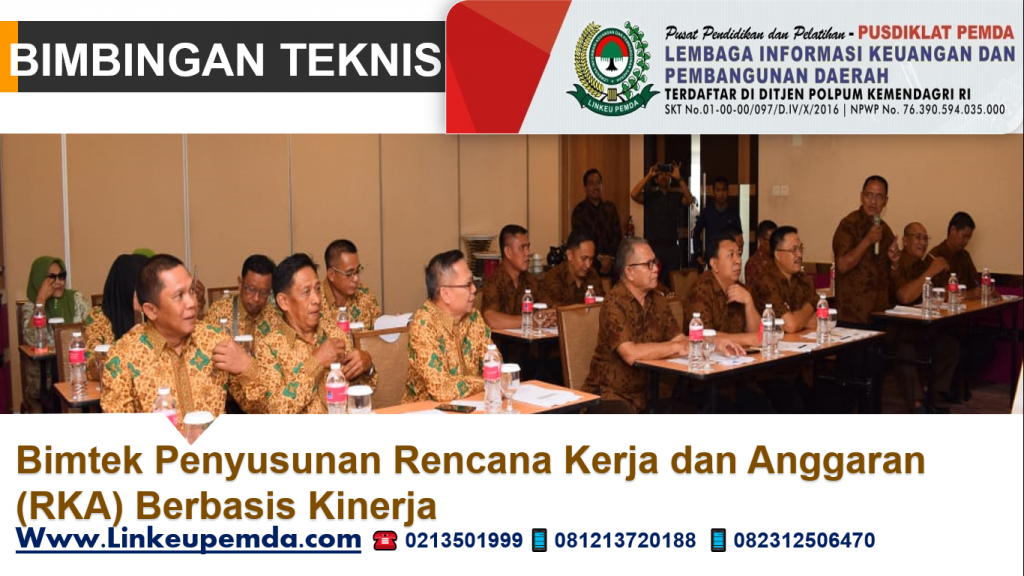 Bimtek Penyusunan Rencana Kerja dan Anggaran (RKA) Berbasis Kinerja