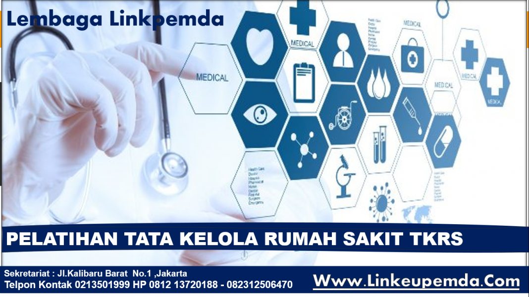 Pelatihan Tata Kelola Rumah Sakit TKRS - BIMTEK LINKEUPEMDA