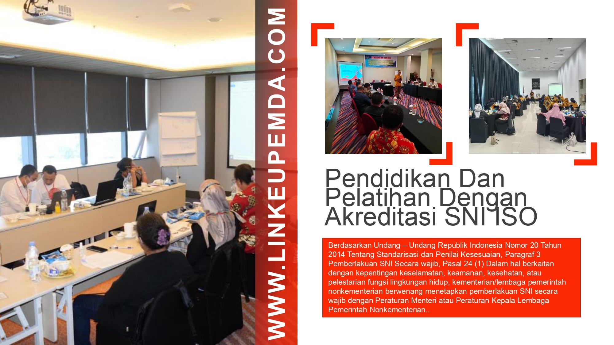 Pendidikan Dan Pelatihan Dengan Akreditasi SNI ISO 2022/2023/2024