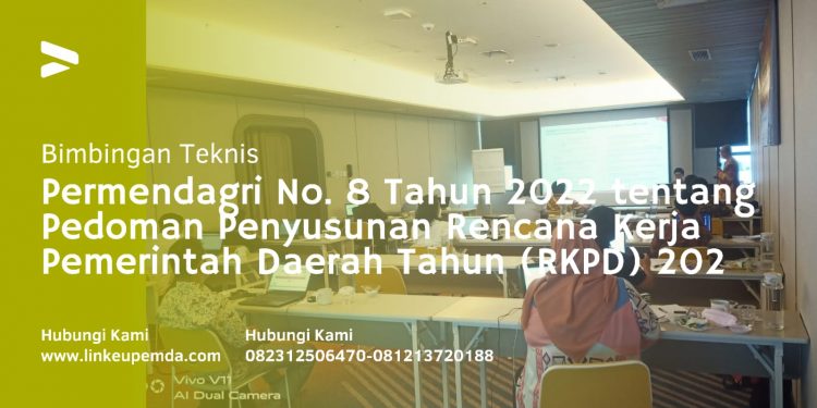 Bimtek Permendagri No. 8 Tahun 2022 Tentang Pedoman Penyusunan RKPD ...