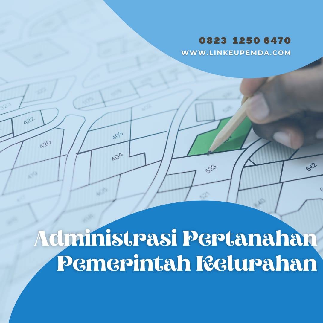 Administrasi Pertanahan Pemerintah Kelurahan