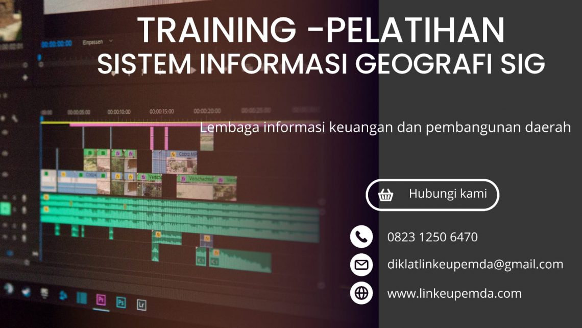 Pelatihan Pemanfaatan Sistem Informasi Geografi Atau SIG - BIMTEK ...