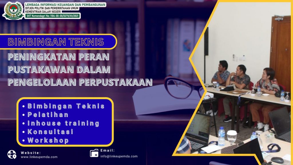 BIMTEK PENINGKATAN PERAN PUSTAKAWAN DALAM PENGELOLAAN PERPUSTAKAAN