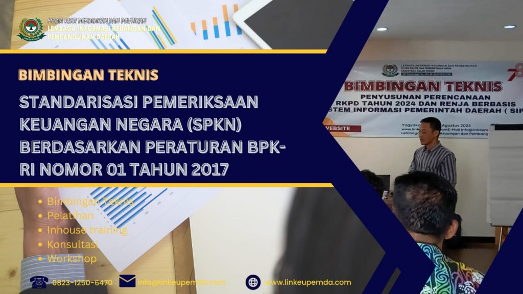 BIMTEK STANDARISASI PEMERIKSAAN KEUANGAN NEGARA (SPKN) BERDASARKAN PERATURAN BPK-RI