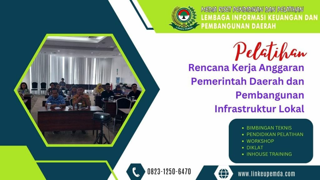 Pelatihan Rencana Kerja Anggaran Pemerintah Daerah dan Pembangunan Infrastruktur Lokal