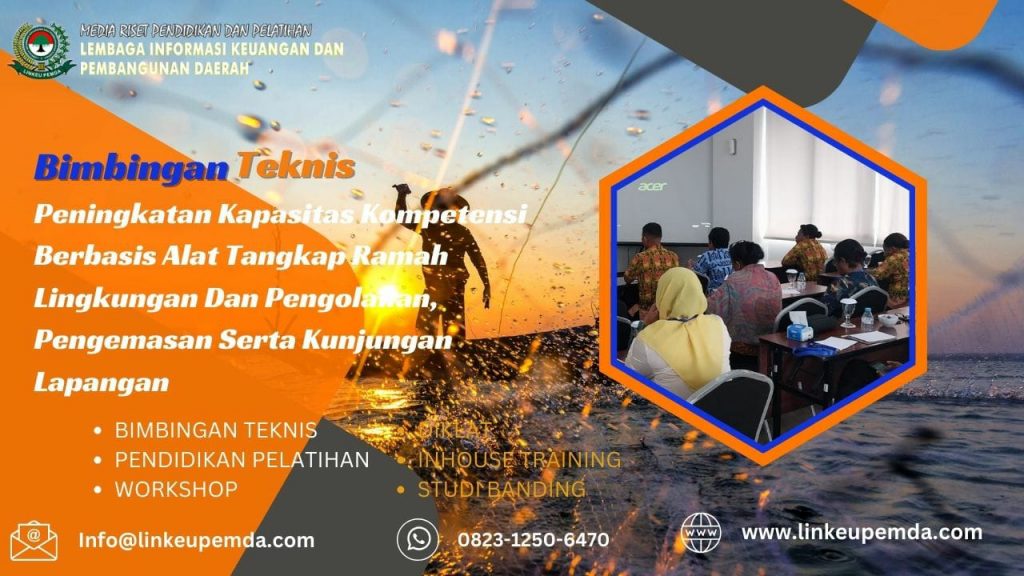 Jadwal Bimtek Peningkatan Kapasitas Kompetensi Berbasis Alat Tangkap Ramah Lingkungan Dan Pengolahan